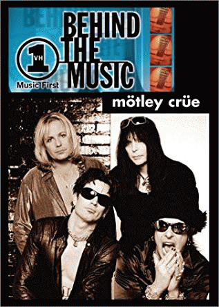 Mötley Crüe : Behind the Music
